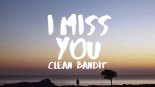 Clean Bandit feat. Julia Michaels - I Miss You (O'Neill & Ramirez Radio Edit)