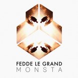 Fedde Le Grand - Monsta (Original Mix)
