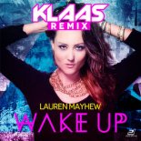 Lauren Mayhew - Wake Up (Klaas Remix Edit)