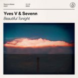 Yves V & Sevenn - Beautiful Tonight (Original Mix)