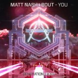 Matt Nash & Bout - You (Original Mix)