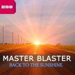 Master Blaster - Back To The Sunshine (Monday 2 Friday Vs. MB Radio Edit)