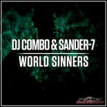 DJ Combo & Sander-7 - World Sinners (Radio Edit)