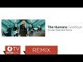 The Humans - Goodbye ( Cristian Eberhard Remix )