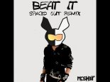 Michael Jackson - Beat It (SPACED OUT Remix)