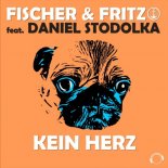 Fischer & Fritz Feat. Daniel Stodolka - Kein Herz (Danceboy Remix)