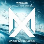 Wasback - Rise Again (feat. Drew Ryn) (Original Mix)