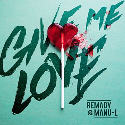 Remady & Manu-L - Give Me Love (Vip Mix)