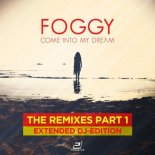 Foggy - Come into My Dream (Jay Frog Extended Remix)
