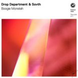 Drop Department & SOVTH - Boogie Monstah (Extended Mix)