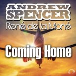 Andrew Spencer & Rene de la Mone - Coming Home (Radio Edit)