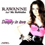 Rawanne feat Mc Robinho - Deeply In Love (Extended Mix)