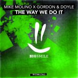 Mike Molino X Gordon & Doyle - The Way We Do It (Radio Edit)