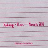 Radiology & 9lives - Narcotic (2k18 Edit)