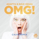 Adaptiv & Rave Vegas - OMG (Calvo Remix)