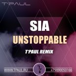 Sia - Unstoppable (TPaul Remix)
