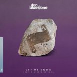 Ilan Bluestone Ft. Giuseppe De Luca - Let Me Know (Original Mix)