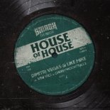 Dimitri Vegas, Like Mike Vs Vini Vici, Cherrymoon Trax - The House Of House (Extended Mix)