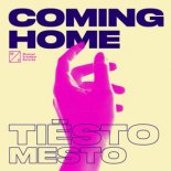 Tiesto & Mesto - Coming Home (Extended Mix)