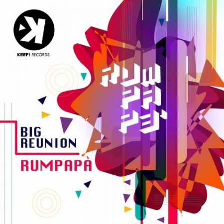 Big Reunion - Rumpapa (Extended Mix)