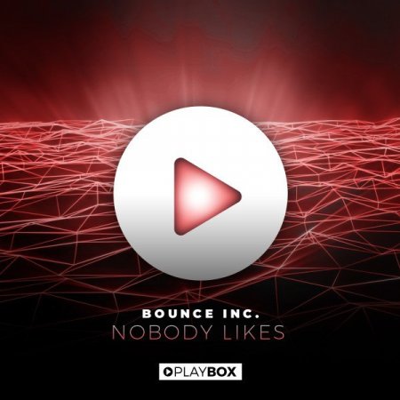 Bounce Inc. - Nobody likes (Extended Mix)