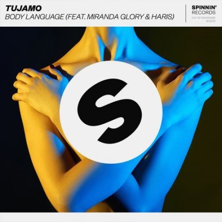 Tujamo feat. Miranda Glory & Haris - Body Language (Original Mix)