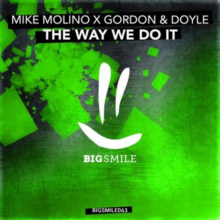 Mike Molino x Gordon & Doyle - The Way We Do It (Extended Mix)