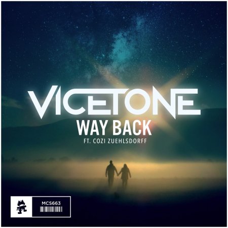 Vicetone feat. Cozi Zuehlsdorff - Way Back (Original Mix)