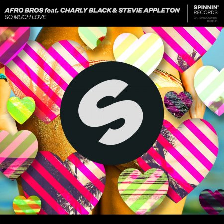 Afro Bros feat. Charly Black & Stevie Appleton - So Much Love (Extended Mix)