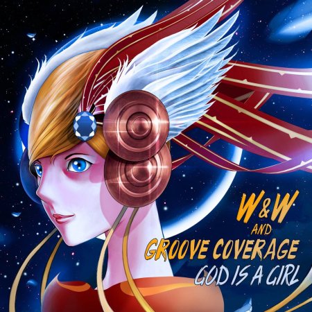 W&W & Groove Coverage - God Is A Girl (Extended Mix)