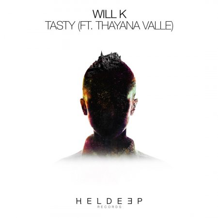 Will K feat. Thayana Valle - Tasty (Extended Mix)