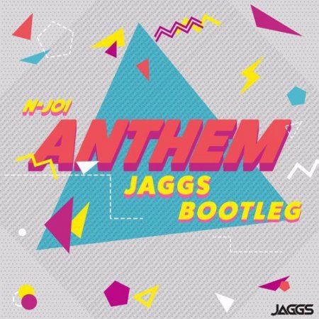N-JOI - Anthem (JAGGS Extended Bootleg)