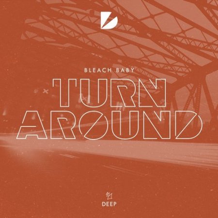 Bleach Baby - Turn Around (Extended Mix)