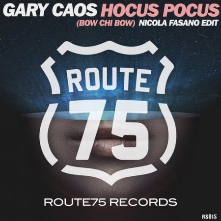 Gary Caos - Hocus Pocus (BOW CHI BOW) (Nicola Fasano Edit)
