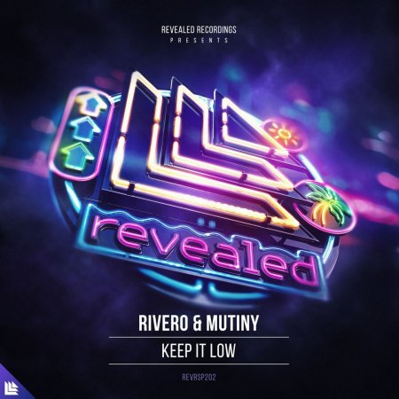 Rivero & Mutiny - Keep It Low (Extended Mix)
