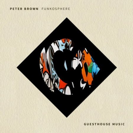 Peter Brown - Funkosphere (Original Mix)