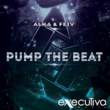 Alka & Feiv - Pump The Beat (Radio Edit)