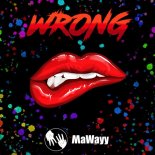 MaWayy - Wrong (Radio Edit)