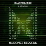 Blasterjaxx - 1 Second (Extended Mix)