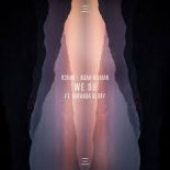 R3HAB x Noah Neiman - We Do ft. Miranda Glory (Original Mix)