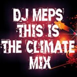Dj MePs - This is The Climate Mix