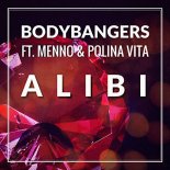 Bodybangers feat. Menno & Polina Vita - Alibi
