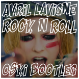 Avril Lavigne - Rock N Roll (Oski Bootleg)