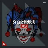 Syzz & Reggio - Joker (Original Mix)