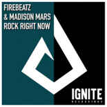 Firebeatz & Madison Mars - Rock Right Now (Original Mix)