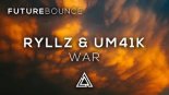 RYLLZ & Um41K - War