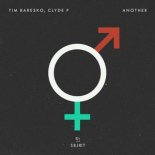 Tim Baresko & Clyde P - Another (Extended Mix)