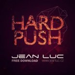 Jean Luc - Hard Push (Original Mix)