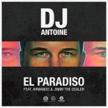 DJ Antoine feat. Armando & Jimmi The Dealer - El Paradiso (Kidmyn Remix)