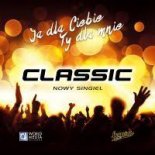 Classic - Ja Dla Ciebie Ty Dla Mnie (Last District Remix)